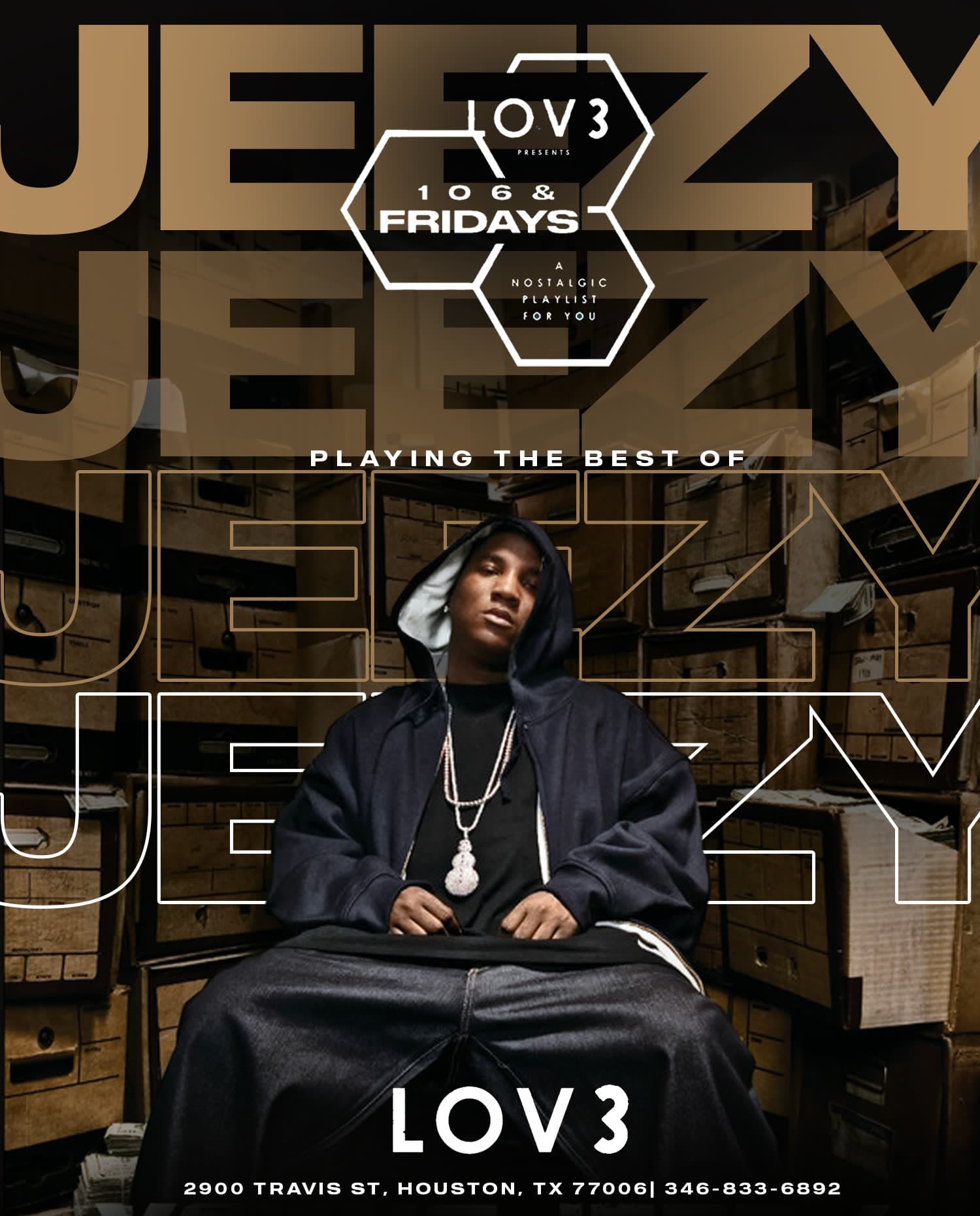 106 & Fridays at LOV3 — playing the best of Jeezy, a nostalgic playlist for you