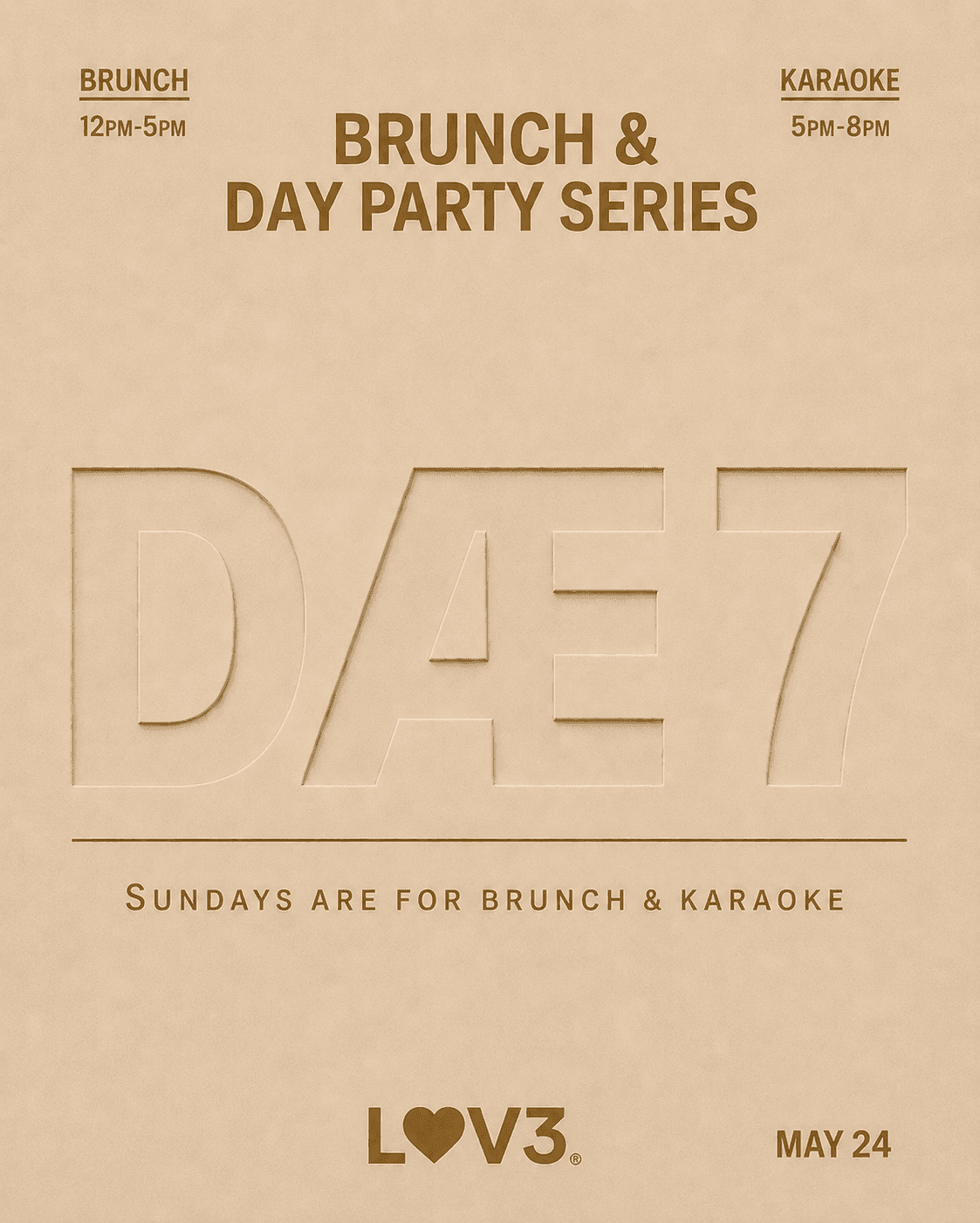 DAE7 Brunch & Day Party at LOV3 HTX — Sunday flyer