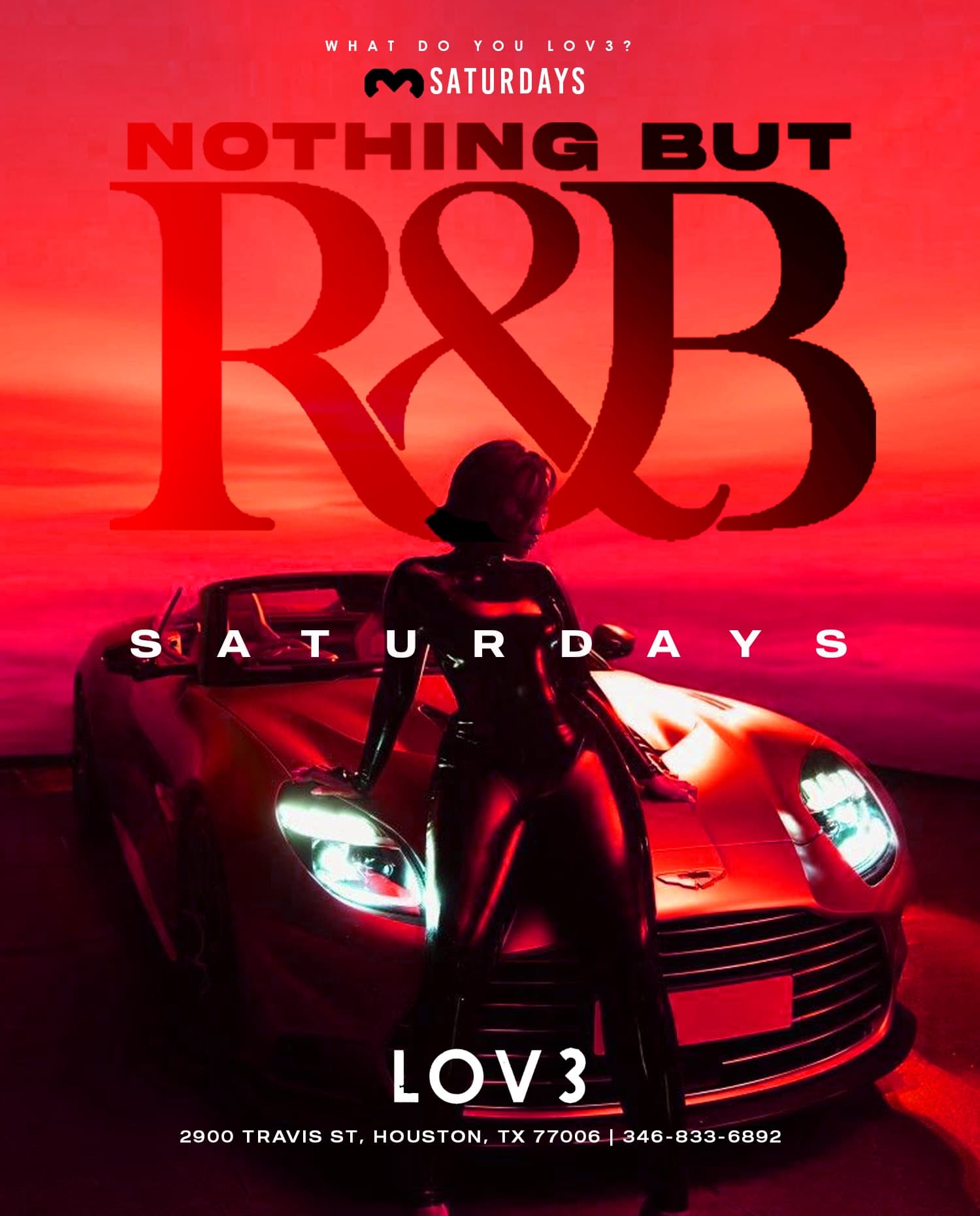Nothing But R&B Saturdays at LOV3 HTX